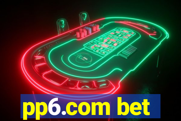 pp6.com bet